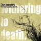 withering to death, 2005